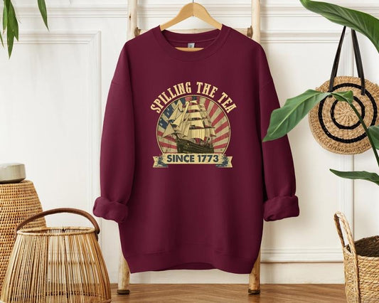 Spilling The Tea Since 1773 T Shirt Hoodie Sweater 4th Of July Shirt Patriotic Shirt Usa Shirt Boston Tea Party Fourth Of July Shirt American Shirt