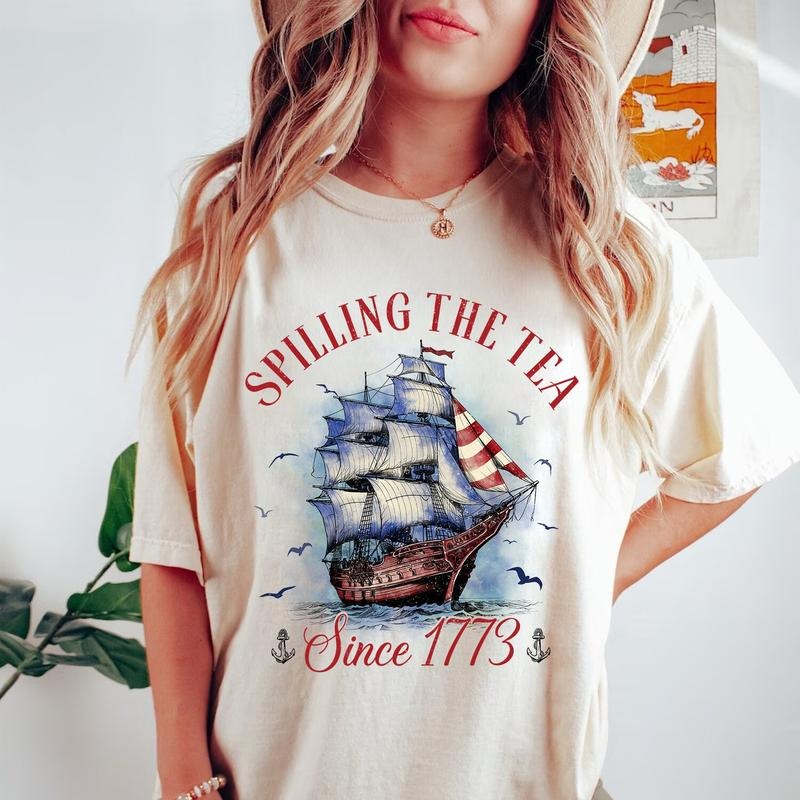 Spilling The Tea Since 1773 T Shirt Hoodie Sweater Funny 4th Of July Shirt Independence Day T-shirt Patriotic Shirt Usa T Shirt Womens Fourth Of July style 02