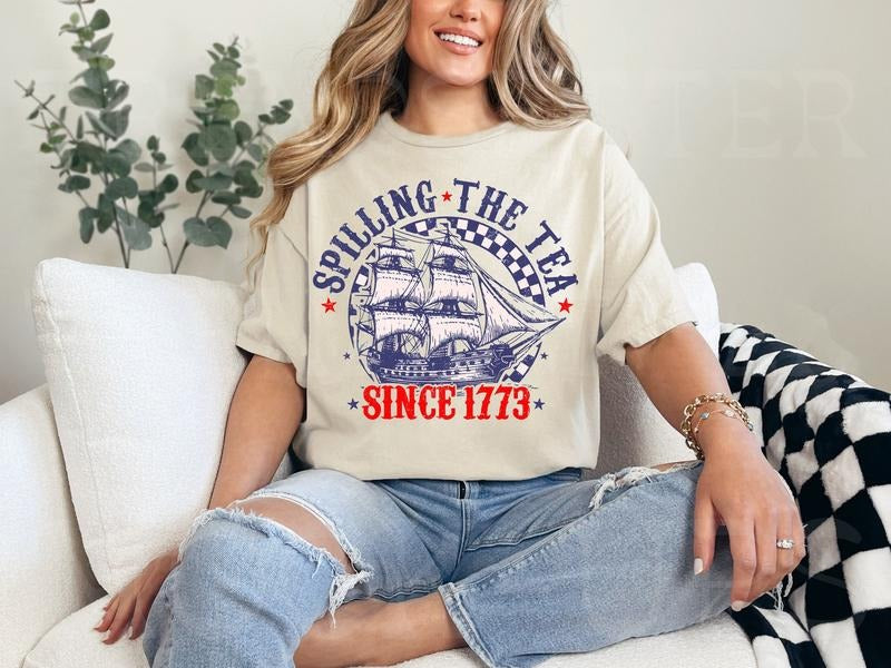 Spilling The Tea Since 1773 T Shirt Hoodie Sweater Funny 4th Of July Shirt Independence Day T-shirt Patriotic Shirt Usa T-shirt Womens Fourth Of July style 02