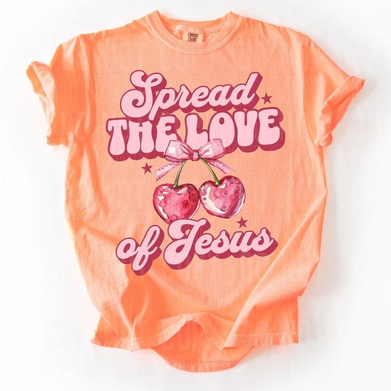 Spread the Love of Jesus DTF Transfers - THIS IS NOT A SHIRT