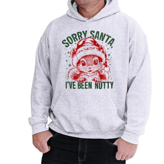 'Sorry Santa, I've Been Nutty? Or Are You Still Broke' Christmas Sweatshirt or Hoodie | Vintage Aesthetic Holiday Pullover w/ Squirrel