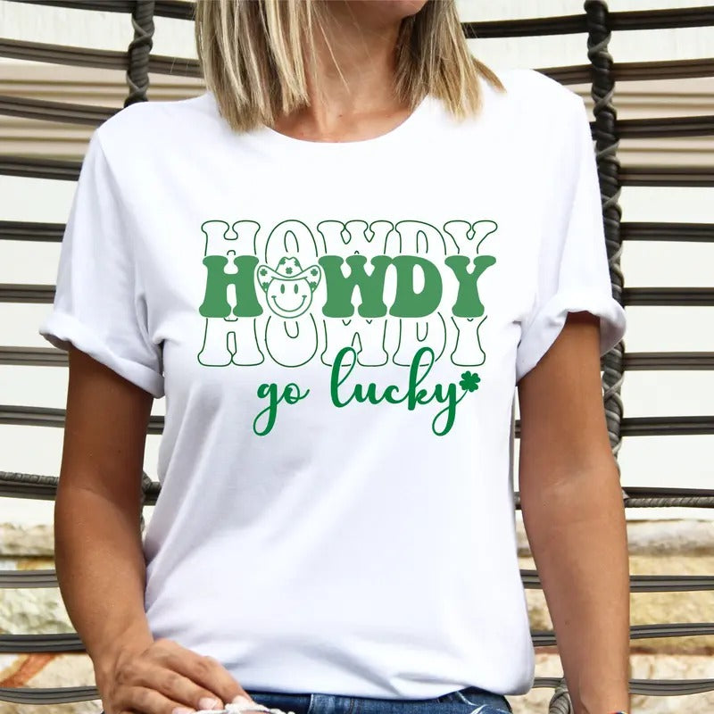 St Patricks Day Howdy T-Shirt, Western St Patrick's Shirt, Howdy Go Lucky Tee, Funny St Patty's Day Tee, Shamrock Gifts Shirt, Country St. Patricks Day  T-Shirt.