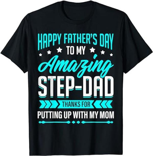 Stepdad T Shirt, Gifts For Stepdad, Happy Father's Day Step Dad Thanks for Putting Up With Mom T-Shirt Menswear Casual Cotton Top Basic