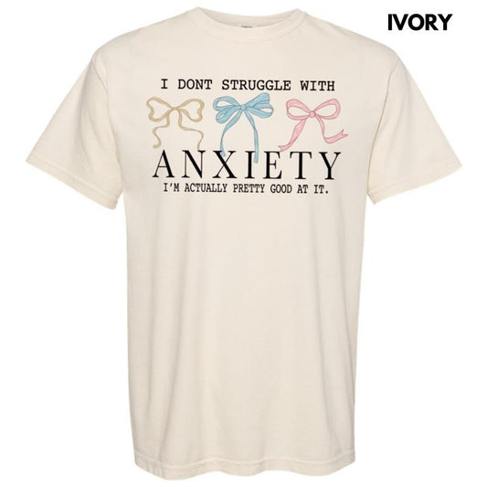 Struggle With Anxiety Comfort Colors T-Shirt