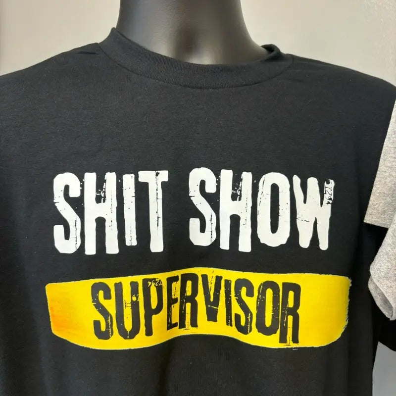 Supervisor T-Shirt Unisex Cotton Round Neck Casual Top with Graphic Text "SHIT SHOW SUPERVISOR"
