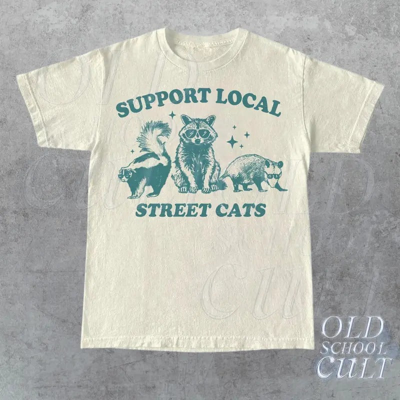 Support Your Local Street Cats Graphic T-shirt Retro Unisex Adult T Shirt Vintage Raccoon T Shirt Nostalgia T Shirt Relaxed Cotton Tees
