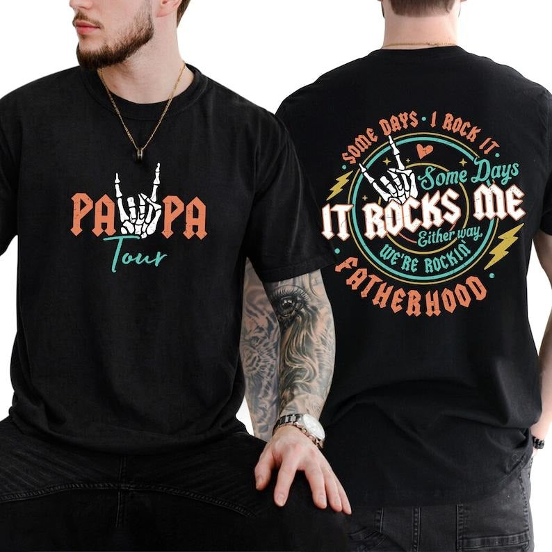 T-Shirt, Fatherhood Shirt, Some Days I Rock It Shirt, Papa Lighting Bold Shirt, Papa Tour Shirt, Father's Day Funny Shirt style 02