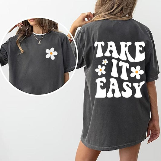 Take It Easy Shirt, Motivational Groovy Graphic Tee Women, Flower Retro Printed Shirt, Positive Shirt For Women, Comfy Oversized Graphic Tee, Aesthetic Kindness Shirt, Gift For Women, Womenswear Cotton Fabric Relaxed Chic Style