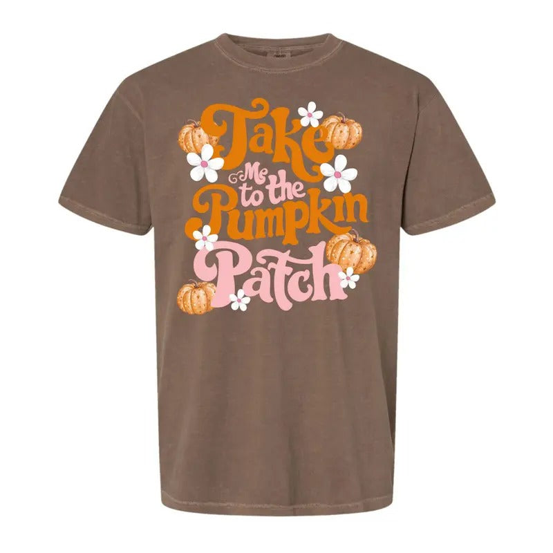 Take Me To The Pumpkin Patch Tee, Fall Pumpkin Comfort Color Tee