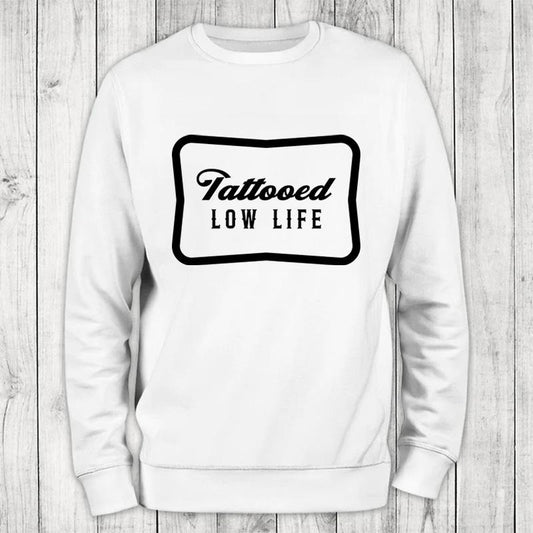 Tattooed Lowlife Sweatshirt Classic Womenswear