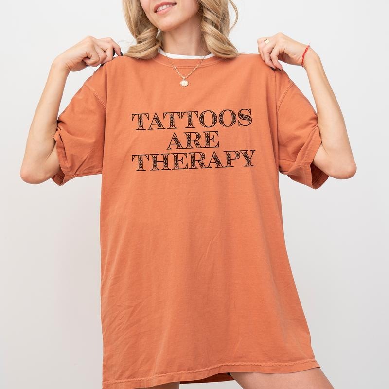 Tattoos Are Therapy Comfort Colors Shirt, Tattoos Lover Graphic Tee, Mental Health Unhinged Shirt, Tattoos T-shirt For Women, Tattoo Artist Unisex Tee, Therapy Tattoos Shirt, Comfy Fabric Graphic Tee, Womenswear, Cotton Fabric Relaxed Fit Chic Style