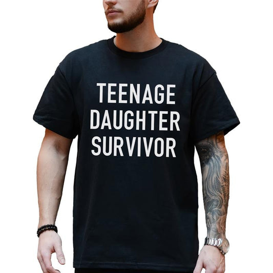 Teenage Daughter Survivor Shirt, Cool Dad T-shirt, Daddy Sarcastic Tops, Daughter Gifts for Dad, Father's Day Gift Ideas, Soft Cotton Classic Menswear