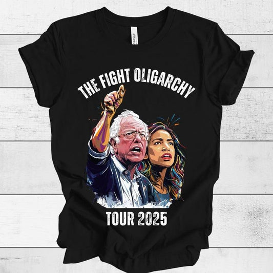 The Fight Oligarchy Tour 2025 T-Shirt Bernie and AOC Political Protest Tee Bold Statement Tee Resist Shirt Progressive T-Shirt Activist Gift