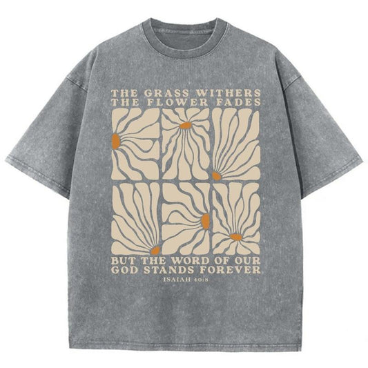 The Grass Withers Unisex Washed T-Shirt, Christian Tshirts, Christian Jesus  shirts, Vintage 90s Graphic Tee Gift Cotton Top Womenswear, Mineral color