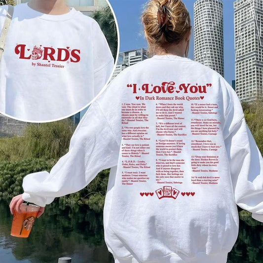 The LORDS Book Quotes Merch by Shantel Tessier Sweatshirt, T-Shirt, Hoodie, I Love You Hoodie, LORDS Series Book Shirt, Dark Romance Shirt
