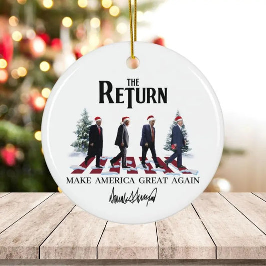The Return Ornament, daddy trump, trump debate 2024, trump supporter gift, trump merch, funny election gift, political, 47th president trump