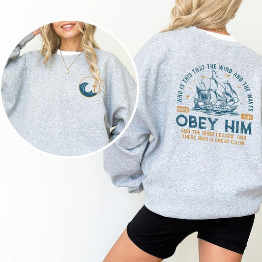 The Wind and Waves Obey Him Sweatshirt, Positive Christian Long Sleeves Pullover, Retro Christian Gifts, Scripture Quote Sweater