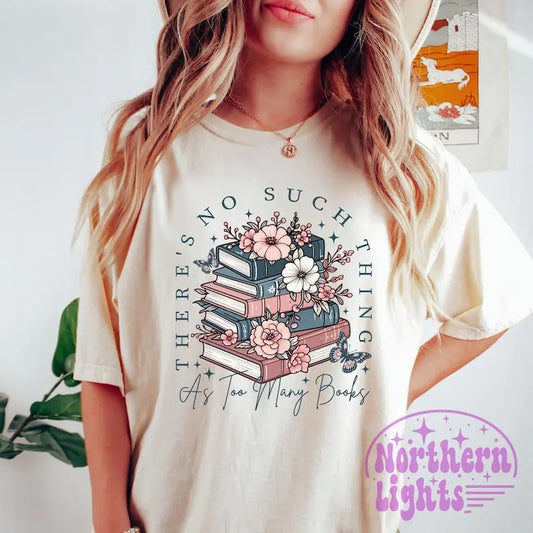 There's No Such Thing As Too Many Book shirt, Book shirt, Book shirt, Book Lover shirt, Retro Book shirt, Bookish shirt