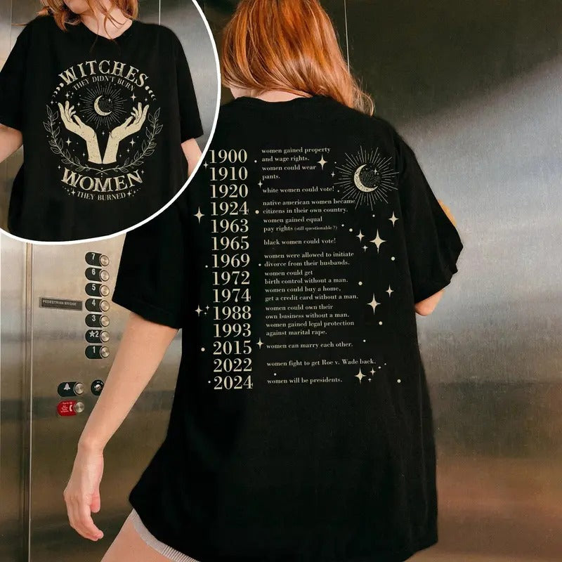 They Didn't Burn Witches They Burned Women Two Sides Shirt, Witchy Feminist Shirt, Girl Power Tee, Unisex Short Sleeve Tee