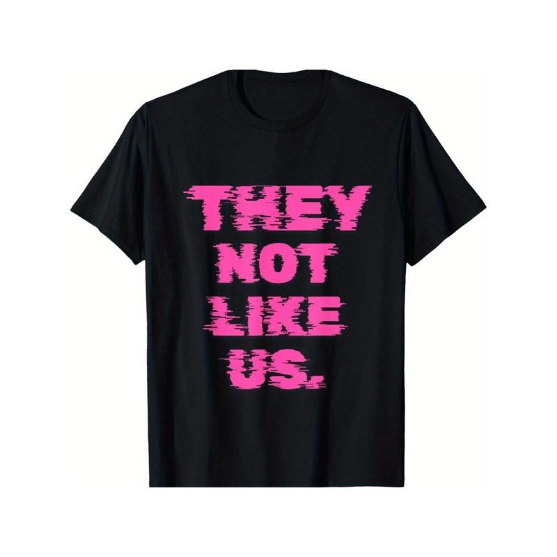 They Not Like Us Print T-shirt for Men Women, Christmas Thanksgiving Birthday T-Shirt Gift for Men Women Dad Mom Friends, Soft Fabric Breathable Comfortable Short Sleeve Tees, 100% Cotton Made in USA