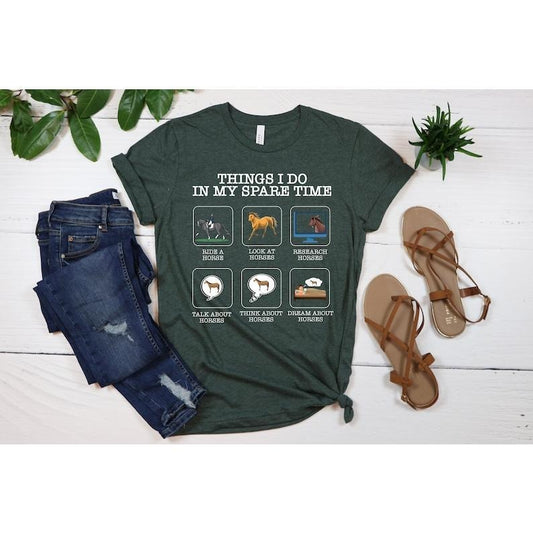 Things I Do In My Spare Time Shirt, Horse Sweatshirt,Horse Shirt, Jockey Shirt, Horse Lover Shirt, Riding Horse Shirt,Equestrian Shirt
