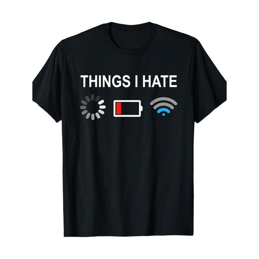 Things I Hate Funny Programmer Gamer Computer Nerd Streaming T-Shirt Made in USA