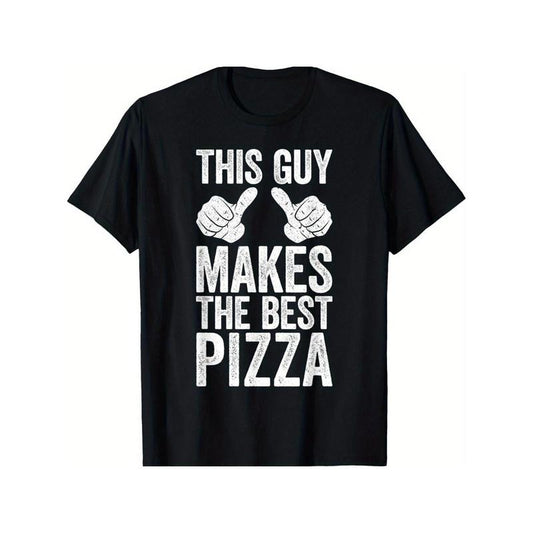 This Guy Makes The Best Pizza T-Shirt for Men Women, Unsex Trendy Tops Crew Neck Tee, Comfort Street Style Tee, Must-have Fashionable Autumn Tee, Must-have Fashionable Tee Made in USA