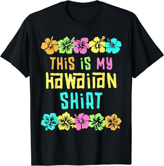 This Is My Hawaiian Shirt Costume Party Hawaii T-Shirt | Unisex Cotton Tee Gift, Crewneck, Short Sleeve