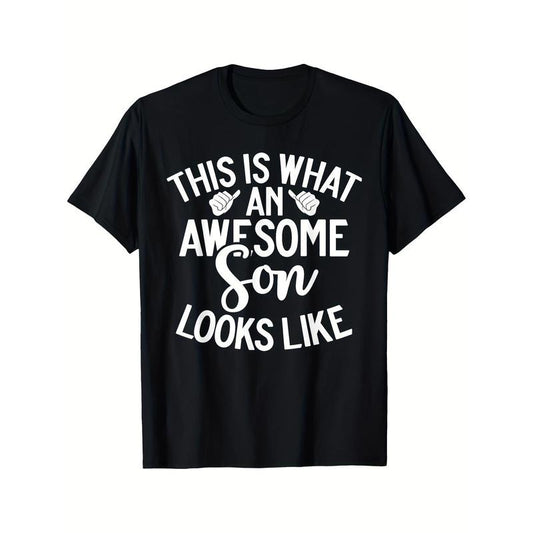 This Is What An Awesome Son Looks Like Son T-shirt Comfortable, Casual Short Sleeve, Daily Wear, All Season, Black, Men Made in USA