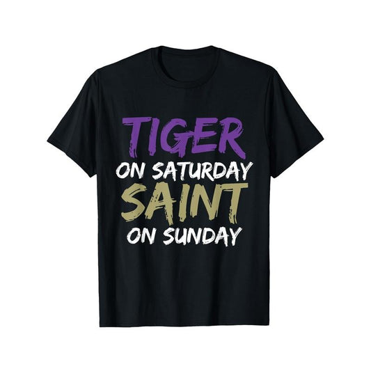 Tiger On Saturday Saint On Sunday T-Shirt - Soft, Breathable, Comfortable, and Versatile for All Seasons, Leisure, Sports, Halloween, and Christmas, Great Gift Idea Made in USA