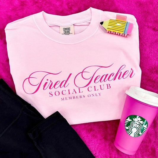 'Tired Teacher Social Club' T-Shirt