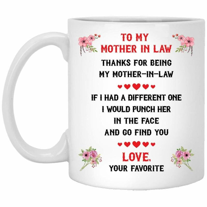 To My Mother In Law Mug, Funny Mothers Day Gift, Thanks For Being My Motherinlaw, Gift From Daughter In Law, 11 15oz Ceramic Cup