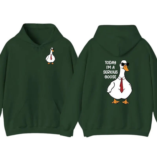 Today I'm A Serious Goose, Silly Goose Sweatshirt, Crewneck Sweaters For Women, Shirts for Men, Funny Silly Goose University Hoodie