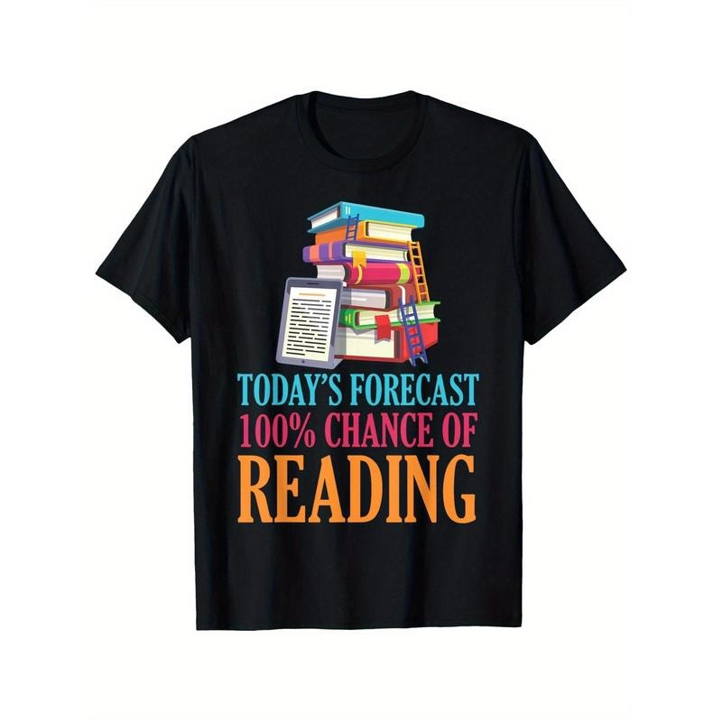 Today'S Forecast 100 Chance Of Reading Funny Book Sayings T-Shirt, 100% Cotton, Fabric Weight 180g, Elevate your style with this must-have T-shirt, S-XXXL, Black made in usa