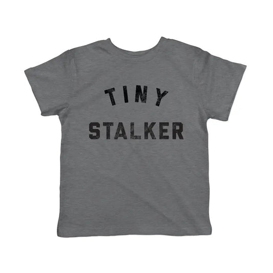 Toddler Tiny Stalker T Shirt Funny Needy Attention Joke Tee For Young Kids Funny Toddler Shirts Funny Sarcastic Apparel Childrens Graphic Tees Dark Grey