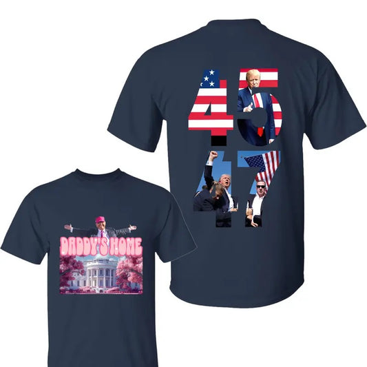 Trum Daddys Home Shirt,Trum 45-47 Shirt, Trum Shot Shirts, Trummp 2024 Shirts,  Pray For Trumm, Unisex Classic Cotton Tee with 2 side Graphic Print in All Sizes, For Men, For Women Menswear Top