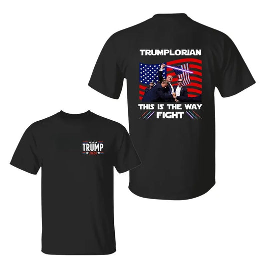 Trum Lorian This Is The Way Fight, Trum 2024 Shirt, Fight Tshirt, Sarcastic Graphic Tee, Unisex Classic Cotton Tee with 2 Sided Graphic Print in All Sizes, For Him, For Her
