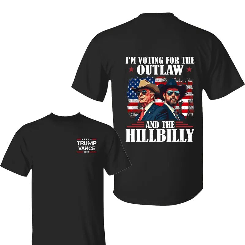 Trum Vance I'm Voting For The Outlaw And Hillbilly American Flag Shirt, Trum Vance Shirt, Trum Vance 2024 Shirt, Trum 2024 Shirt,  Election 2024 Tee, All Sizes, For Men, For Women