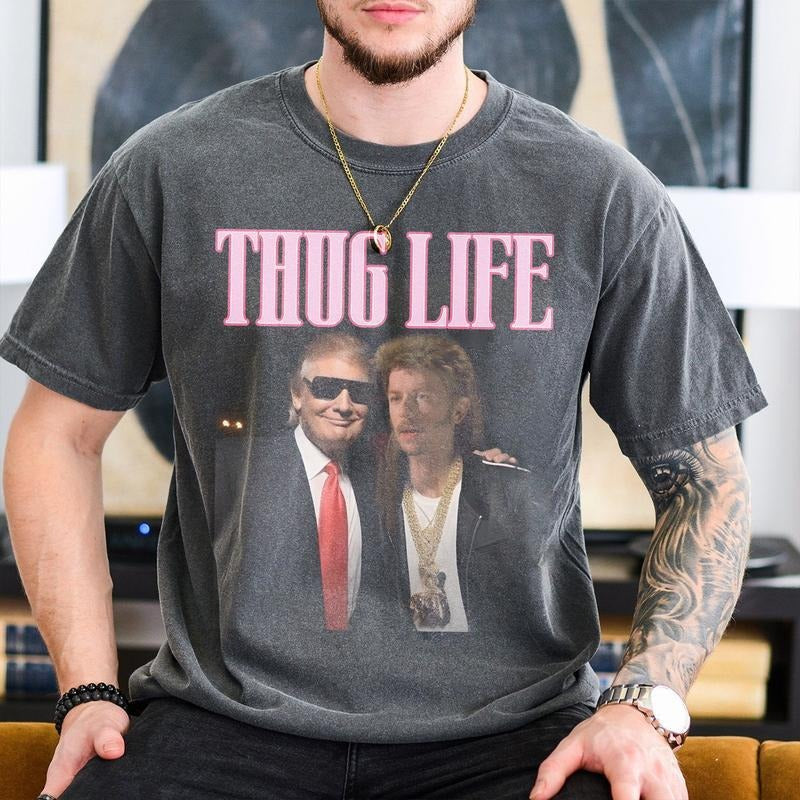 Trum and Joe Dirt Thug Life T-Shirt,  Gangter Unisex T-Shirt, America 4th Of Juli, Unisex Shirt