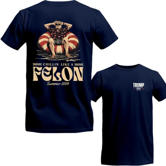 Trummp Chillin Like A Feloon Summer 2024 Two Side T-Shirt, Trummp 2024 Shirt, Sarcastic Graphic Tee, Unisex Classic Cotton Tee with a Two-Sided Graphic Print in All Sizes
