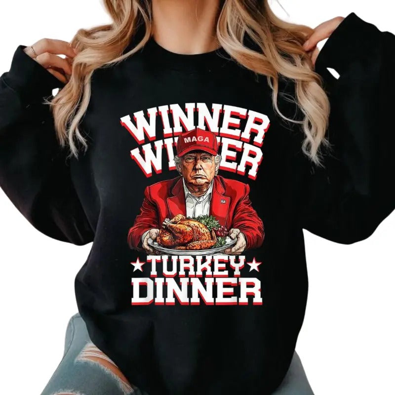 Trummp Thanksgiving, Humor Funny Trummp Winner Winner Turkey, Dinner Thanksgiving Sweatshirt, Thanksgiving Shirt