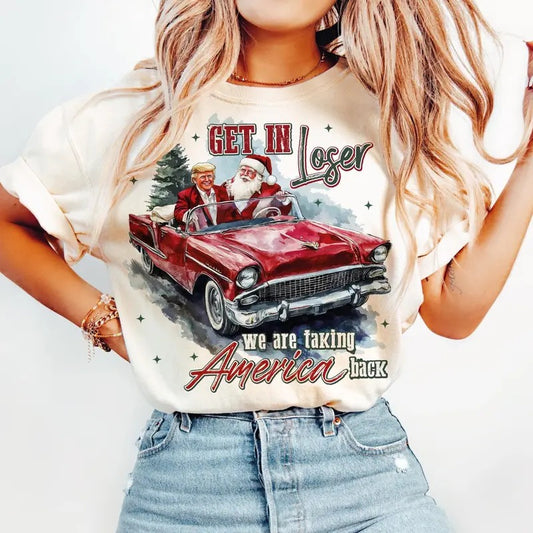 Trump Get In Loser We Are Taking America Back Shirt Casual