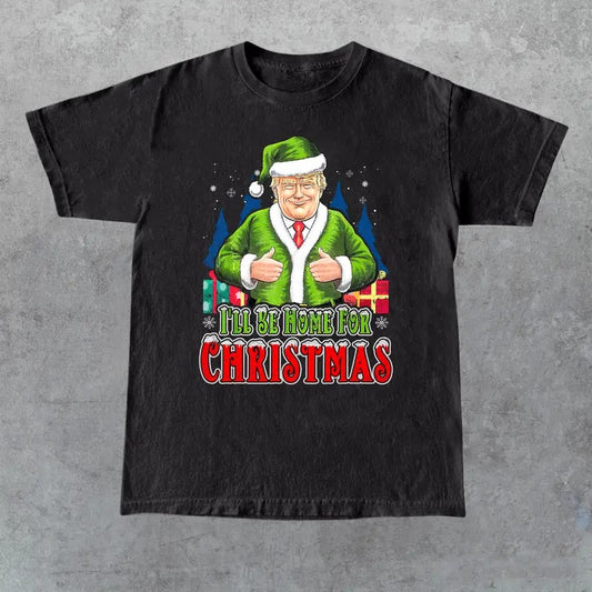 Trump I'll Be Home for Christmas Shirt, Humorous Trump Christmas T-Shirt, Christmas Republican, Christmas Santa Trump Shirt, Gift for Her, Gift for Him