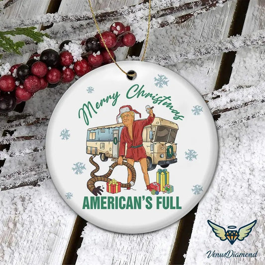 Trump Merry Christmas American's Full Ornament, Donald Trump Ornament, National Lampoon's Ornament, Christmas Ornament, Christmas Trump