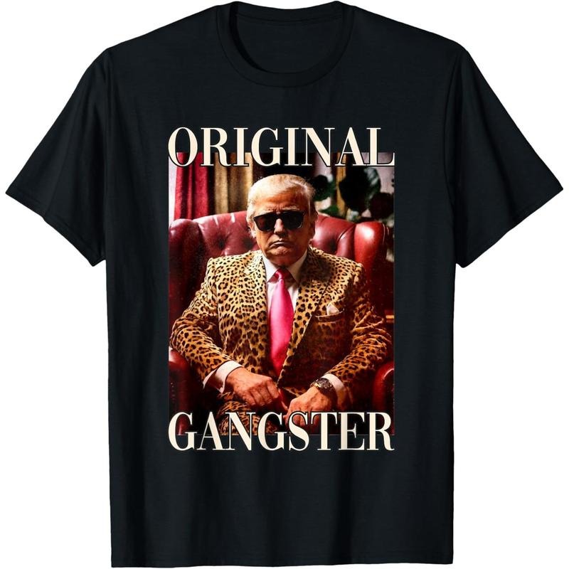 Trump Original Gangster Shirt Funny MAGA Donald Trump 2024 T-Shirt made in usastyle{n002}2