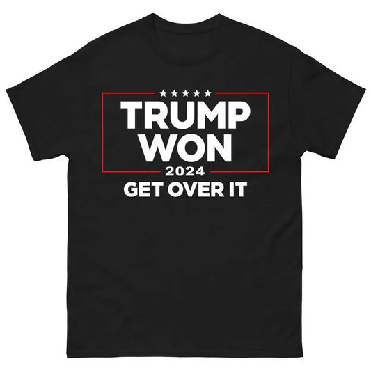 Trump Won Get Over It Shirt, Trump Won 2024 Shirt, Trump 2024 Shirt, Republican Shirt, Trump Won 47th President Shirt, Trump Supporter Shirt Classic Cotton