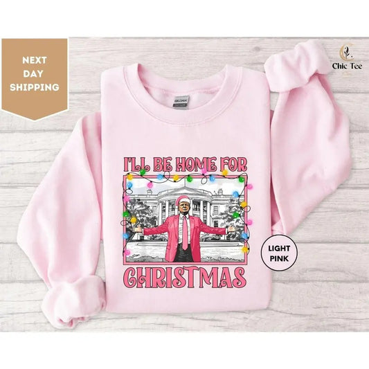 Trump, I'll Be Home For Christmas Sweatshirt, Trump Christmas Daddy's Home Sweatshirt, Trump For President Xmas Shirt, White House Xmas Classic Cotton