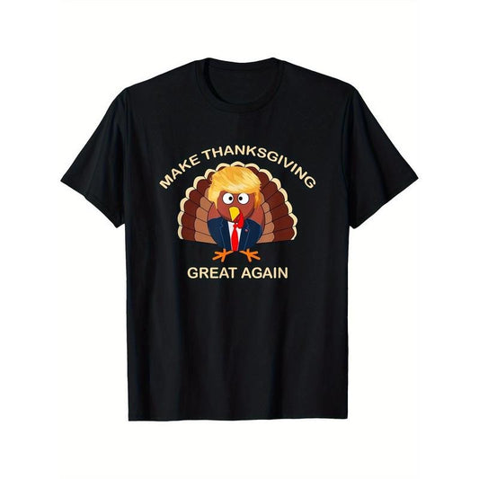 Turkey Trump Make Thanksgiving Great Again T-shirts Men's T-shirts are comfortable, printed, and stylish made in usa