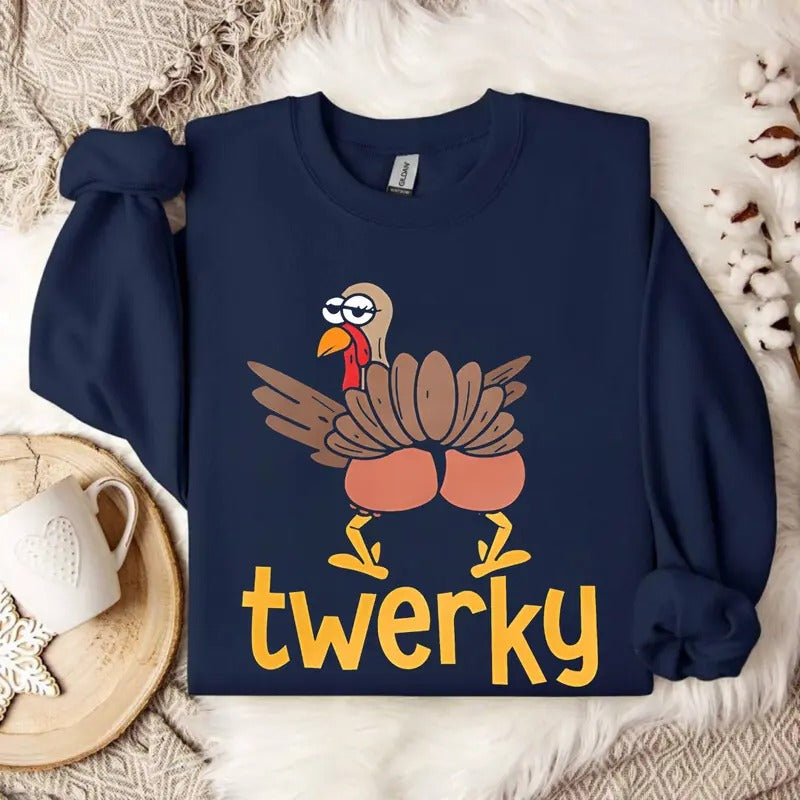 Twerky Turkey Butt Sweatshirt, Funny Thanksgiving Twerk Dance Pun Gift Sweatshirt, Funny Turkey Shirt, Funny Thanksgiving Shirt Unisex Sweatshirt