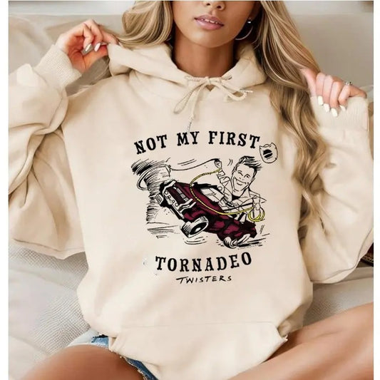 Twisters Not My First Tornadeo, Funny Hoodie Casual Street Style Fleece Fabric Pullover Hooded Sweatshirt for Women for Men, Perfect Gift